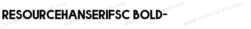 resourcehanserifsc bold字体转换